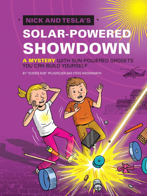 Title details for Nick and Tesla's Solar-Powered Showdown by Bob Pflugfelder - Available